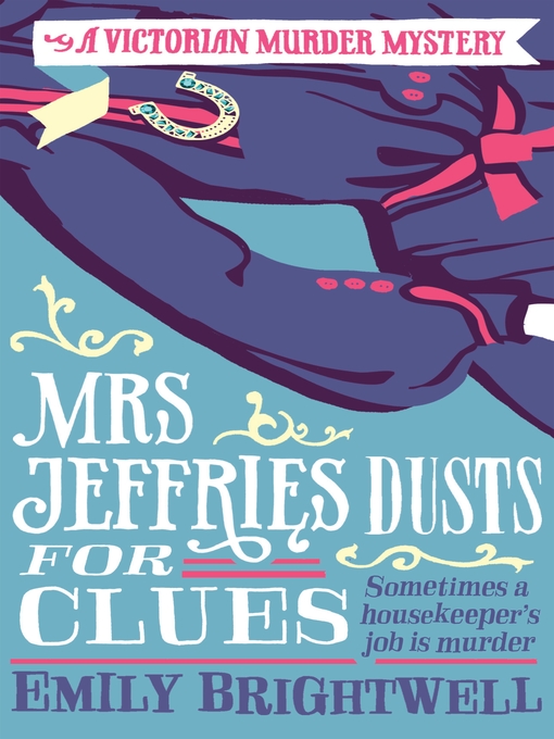 Title details for Mrs Jeffries Dusts For Clues by Emily Brightwell - Available